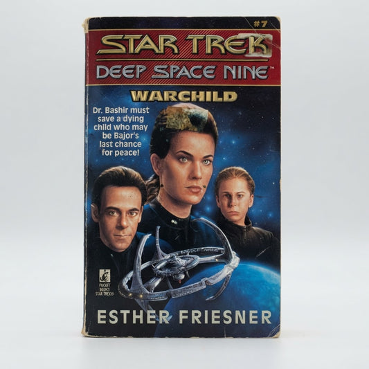 Star Trek: Deep Space Nine Warchild (#7) Mass Market Paperback – front view