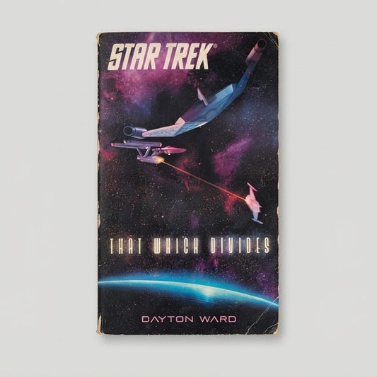 Star Trek: That Which Divides - Dayton Ward Mass Market Paperback – front view